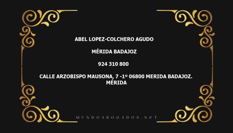 abogado Abel Lopez-Colchero Agudo en la localidad de Mérida