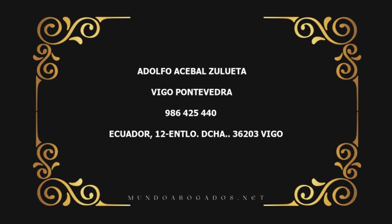 abogado Adolfo Acebal Zulueta en la localidad de Vigo