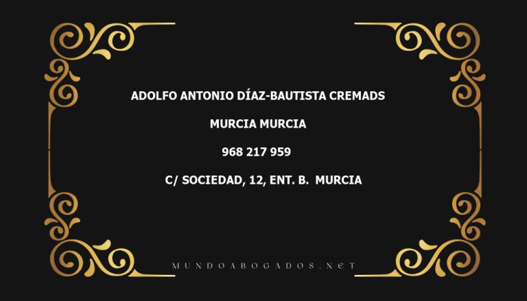 abogado Adolfo Antonio Díaz-Bautista Cremads en la localidad de Murcia