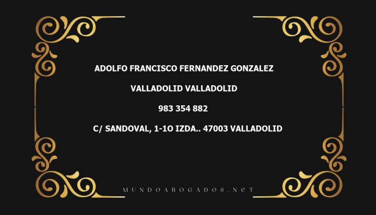 abogado Adolfo Francisco Fernandez Gonzalez en la localidad de Valladolid