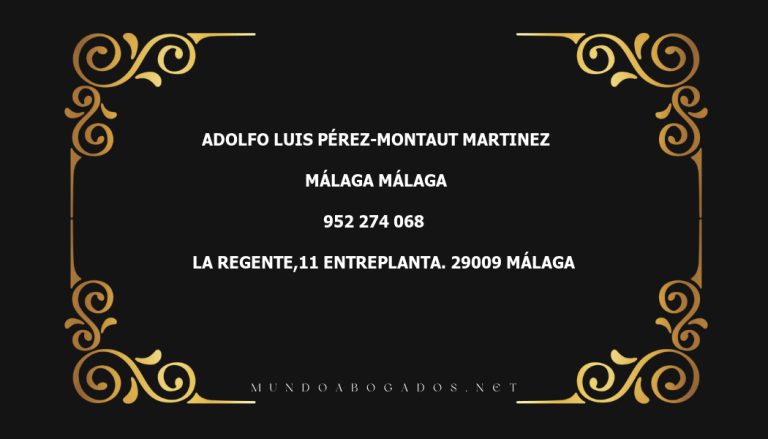 abogado Adolfo Luis Pérez-Montaut Martinez en la localidad de Málaga