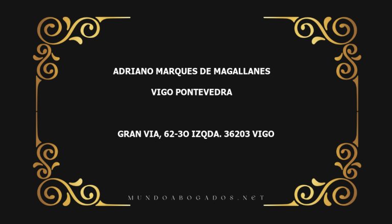 abogado Adriano Marques De Magallanes en la localidad de Vigo