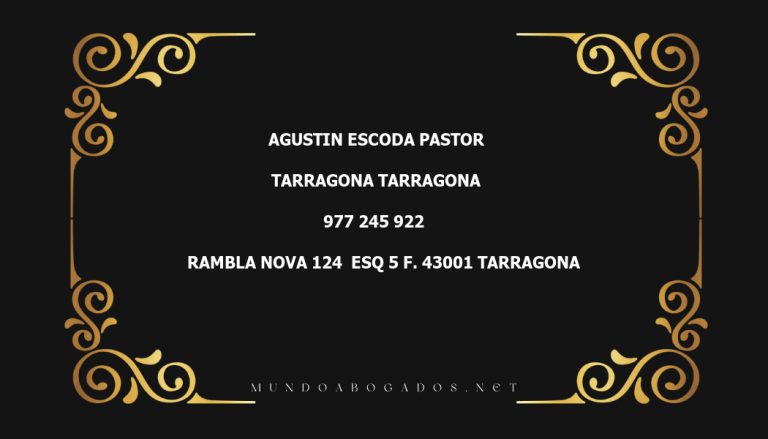 abogado Agustin Escoda Pastor en la localidad de Tarragona