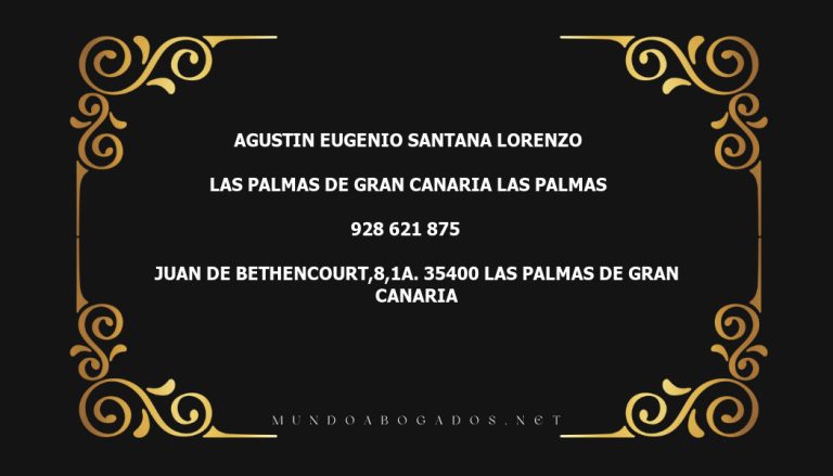 abogado Agustin Eugenio Santana Lorenzo en la localidad de Las Palmas de Gran Canaria