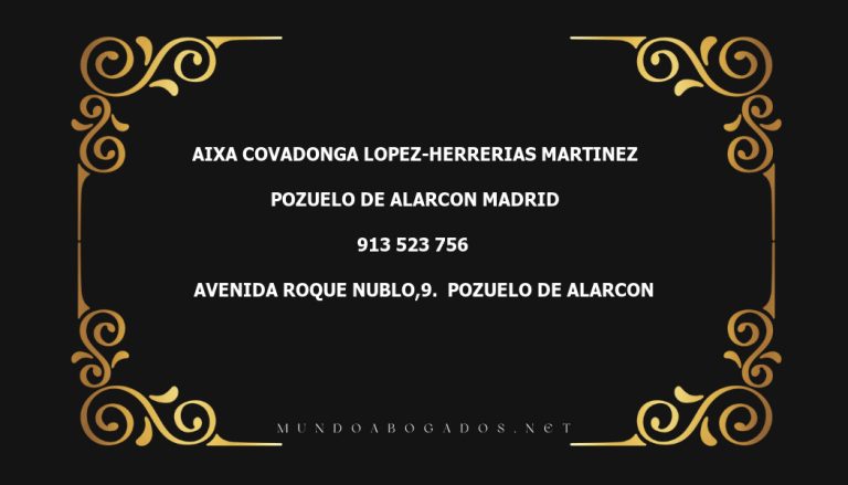 abogado Aixa Covadonga Lopez-Herrerias Martinez en la localidad de Pozuelo de Alarcon