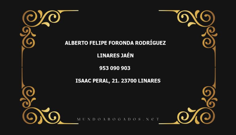 abogado Alberto Felipe Foronda Rodríguez en la localidad de Linares