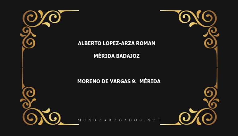 abogado Alberto Lopez-Arza Roman en la localidad de Mérida