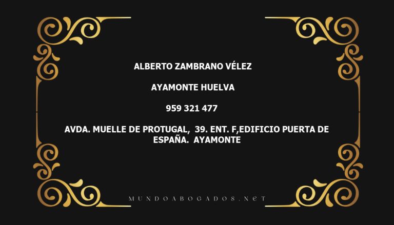 abogado Alberto Zambrano Vélez en la localidad de Ayamonte