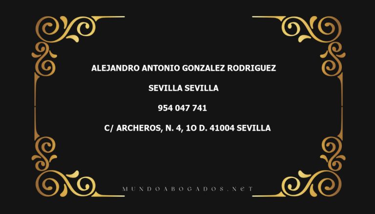 abogado Alejandro Antonio Gonzalez Rodriguez en la localidad de Sevilla