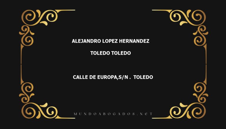 abogado Alejandro Lopez Hernandez en la localidad de Toledo