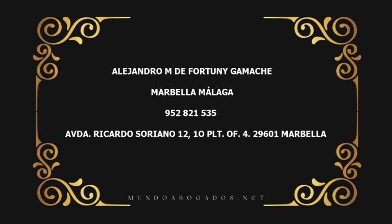 abogado Alejandro M De Fortuny Gamache en la localidad de Marbella