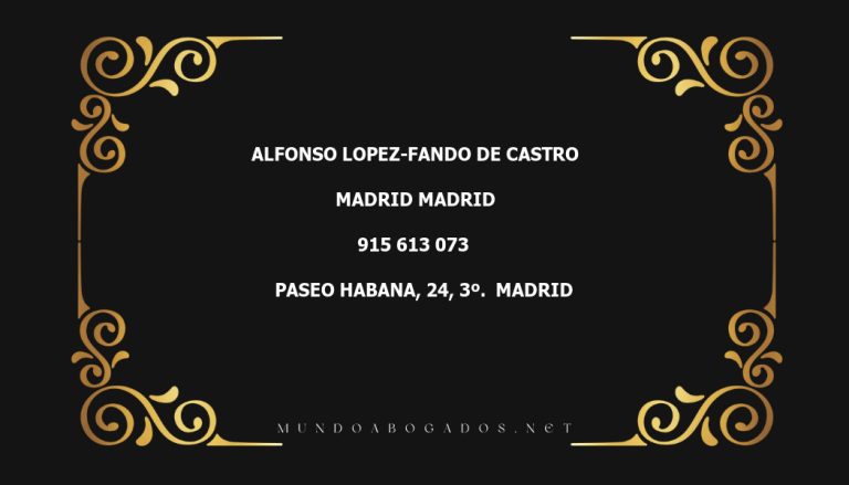 abogado Alfonso Lopez-Fando De Castro en la localidad de Madrid