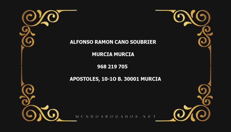 abogado Alfonso Ramon Cano Soubrier en la localidad de Murcia