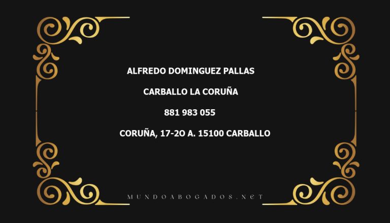 abogado Alfredo Dominguez Pallas en la localidad de Carballo