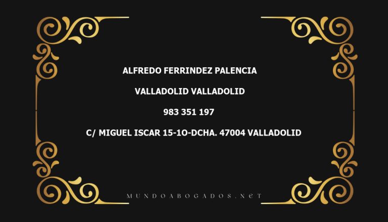 abogado Alfredo Ferrindez Palencia en la localidad de Valladolid