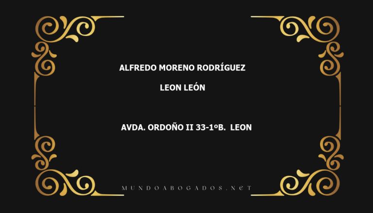 abogado Alfredo Moreno Rodríguez en la localidad de Leon