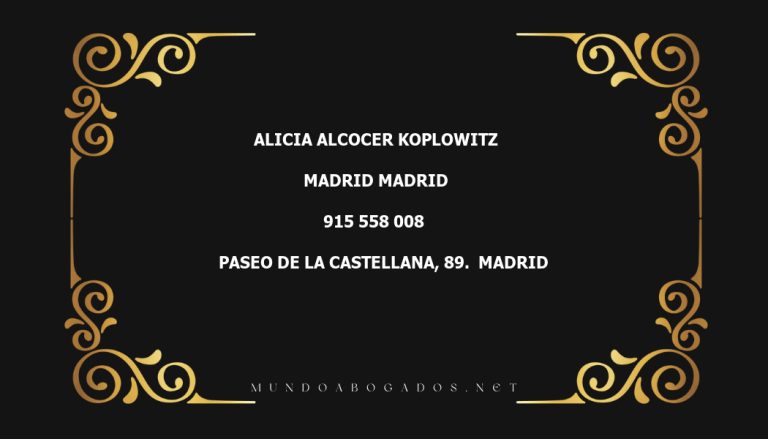 abogado Alicia Alcocer Koplowitz en la localidad de Madrid