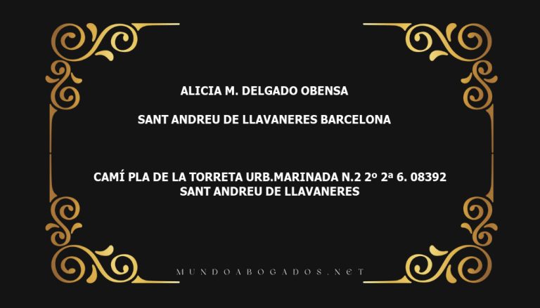 abogado Alicia M. Delgado Obensa en la localidad de Sant Andreu de Llavaneres