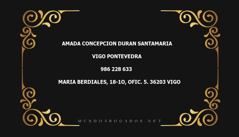 abogado Amada Concepcion Duran Santamaria en la localidad de Vigo