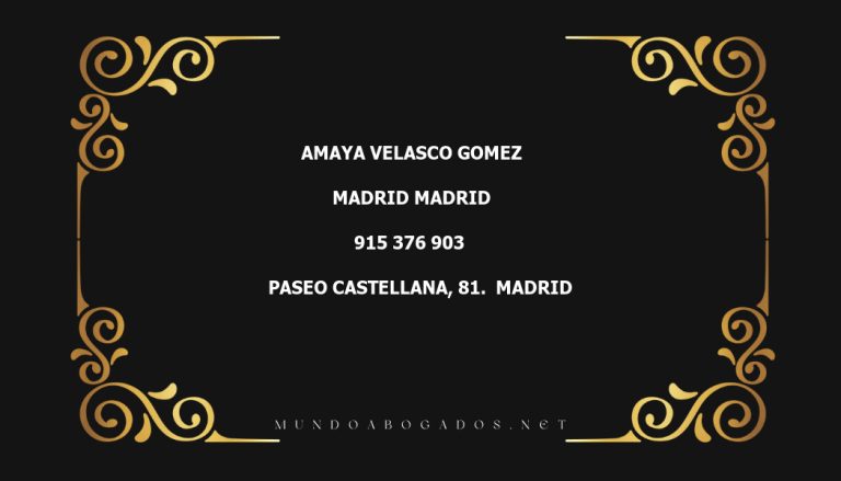 abogado Amaya Velasco Gomez en la localidad de Madrid