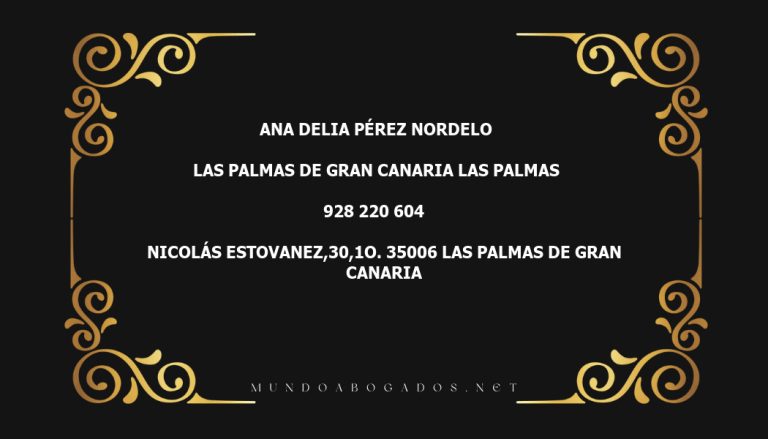 abogado Ana Delia Pérez Nordelo en la localidad de Las Palmas de Gran Canaria