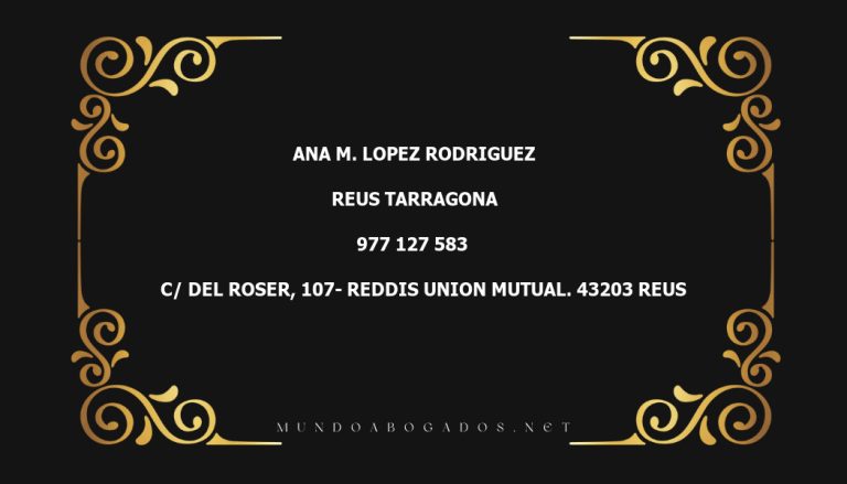 abogado Ana M. Lopez Rodriguez en la localidad de Reus