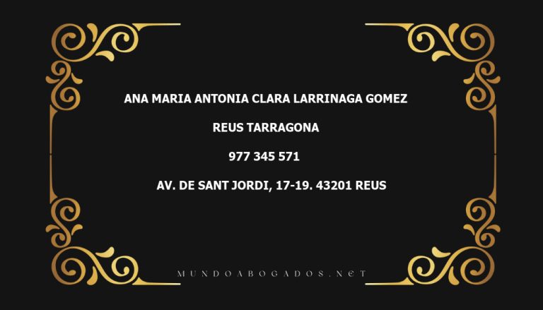 abogado Ana Maria Antonia Clara Larrinaga Gomez en la localidad de Reus