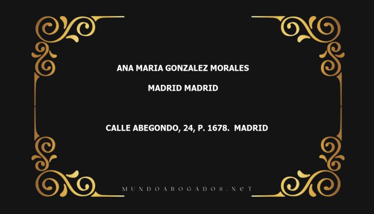 abogado Ana Maria Gonzalez Morales en la localidad de Madrid