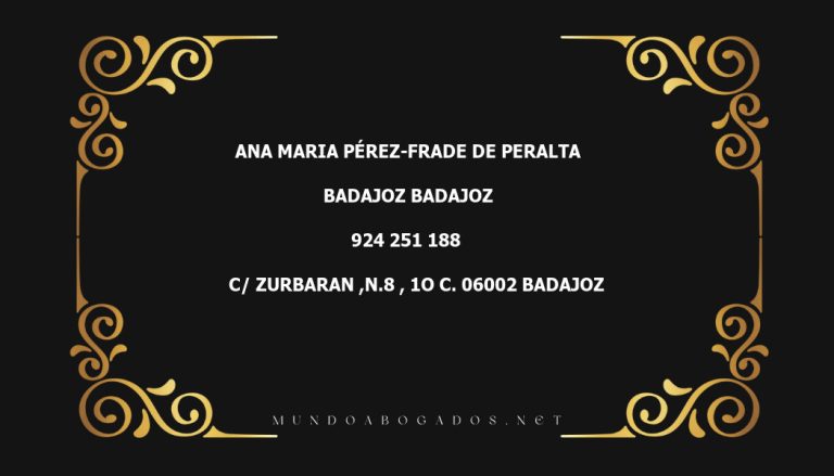 abogado Ana Maria Pérez-Frade De Peralta en la localidad de Badajoz