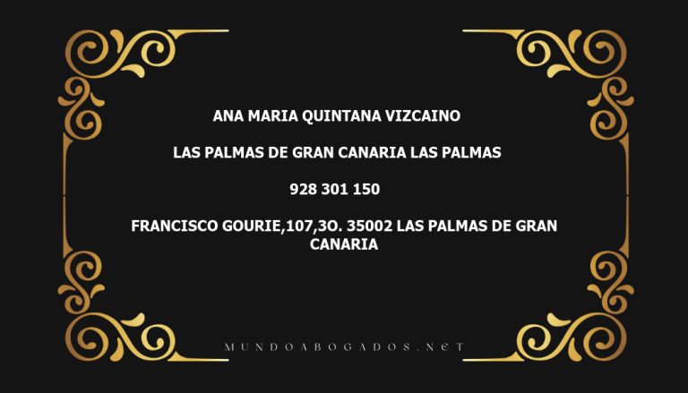 abogado Ana Maria Quintana Vizcaino en la localidad de Las Palmas de Gran Canaria