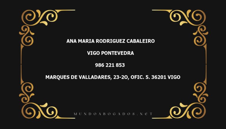 abogado Ana Maria Rodriguez Cabaleiro en la localidad de Vigo