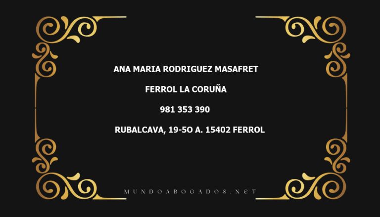 abogado Ana Maria Rodriguez Masafret en la localidad de Ferrol