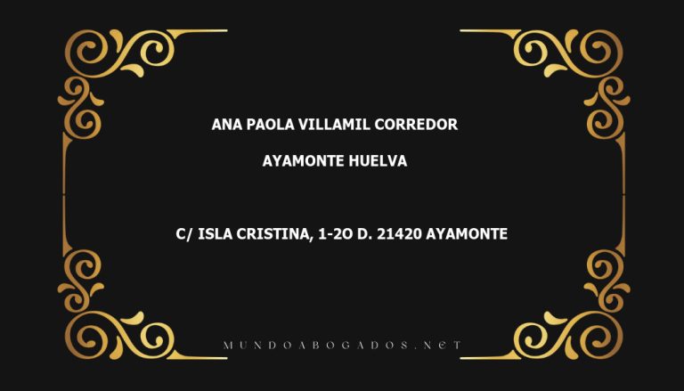 abogado Ana Paola Villamil Corredor en la localidad de Ayamonte