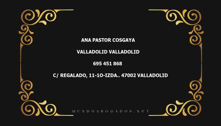 abogado Ana Pastor Cosgaya en la localidad de Valladolid