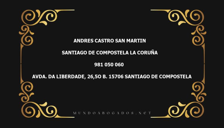 abogado Andres Castro San Martin en la localidad de Santiago de Compostela