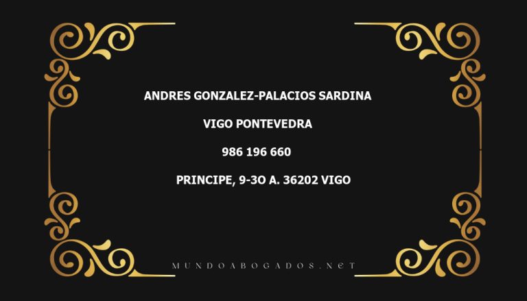 abogado Andres Gonzalez-Palacios Sardina en la localidad de Vigo