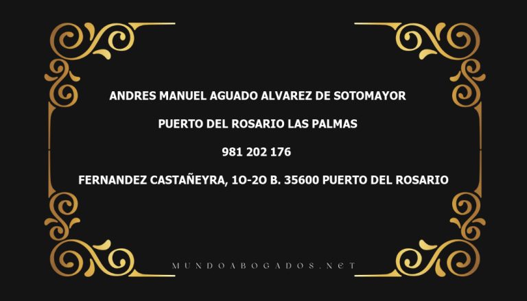 abogado Andres Manuel Aguado Alvarez De Sotomayor en la localidad de Puerto del Rosario