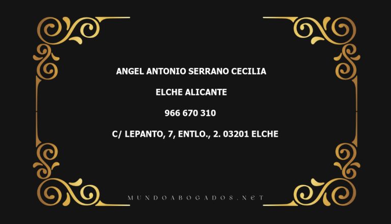 abogado Angel Antonio Serrano Cecilia en la localidad de Elche