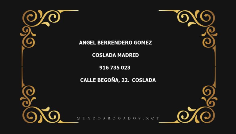 abogado Angel Berrendero Gomez en la localidad de Coslada