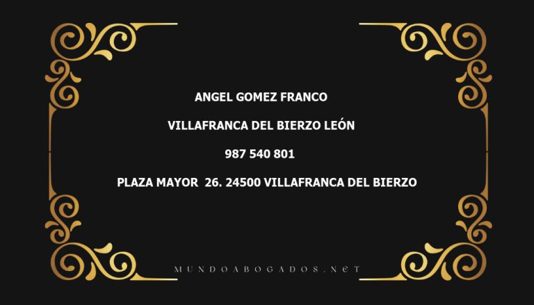 abogado Angel Gomez Franco en la localidad de Villafranca del Bierzo