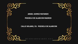 abogado Angel Gomez Matanzo en la localidad de Pozuelo de Alarcon