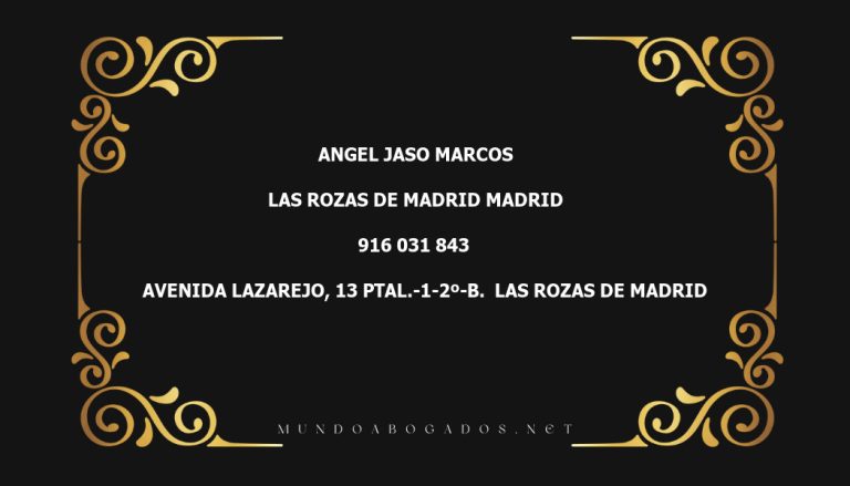 abogado Angel Jaso Marcos en la localidad de Las Rozas de Madrid