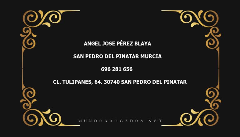 abogado Angel Jose Pérez Blaya en la localidad de San Pedro del Pinatar