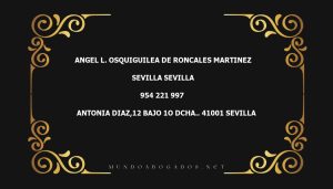 abogado Angel L. Osquiguilea De Roncales Martinez en la localidad de Sevilla