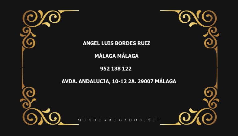 abogado Angel Luis Bordes Ruiz en la localidad de Málaga