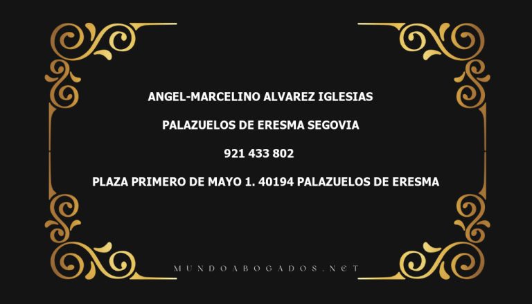 abogado Angel-Marcelino Alvarez Iglesias en la localidad de Palazuelos de Eresma