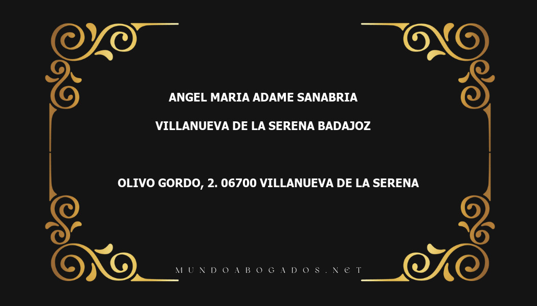 abogado Angel Maria Adame Sanabria en la localidad de Villanueva de la Serena