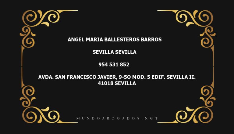 abogado Angel Maria Ballesteros Barros en la localidad de Sevilla