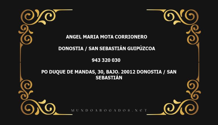 abogado Angel Maria Mota Corrionero en la localidad de Donostia / San Sebastián