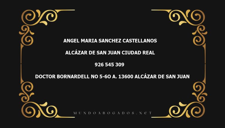 abogado Angel Maria Sanchez Castellanos en la localidad de Alcázar de San Juan